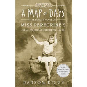 A Map of Days: Miss Peregrine's Peculiar Children