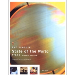 The Penguin State of the World Atlas: Seventh Edition