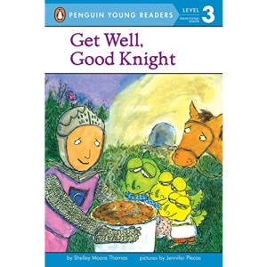 Get Well, Good Knight (Penguin Young Readers, Level 3)