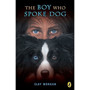 The Boy Who Spoke Dog