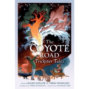 The Coyote Road: Trickster Tales