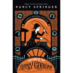 The Case of the Gypsy Goodbye: An Enola Holmes Mystery (Enola Holmes, 6)