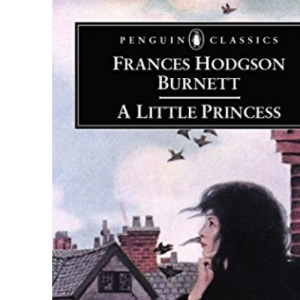 A Little Princess (Penguin Classics)