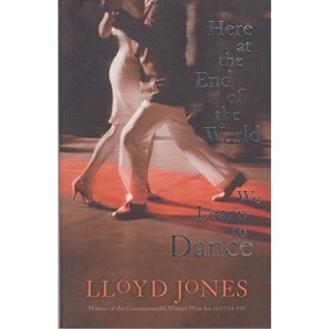 Here at the End of the World We Learn to Dance