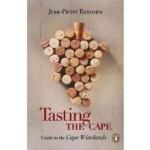 Tasting the Cape: A Guide to the Cape Winelands