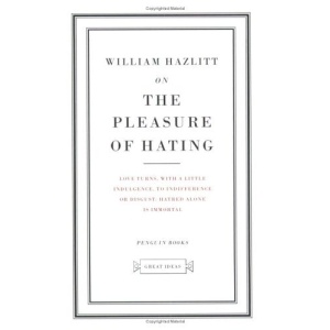 On the Pleasure of Hating (Great Ideas)