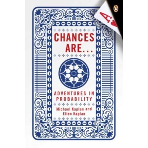 Chances Are . . .: Adventures in Probability