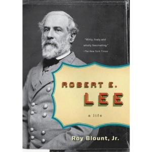 Robert E. Lee (Penguin Lives Biographies)