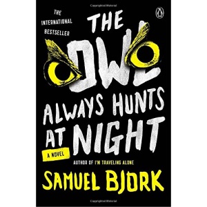 The Owl Always Hunts at Night