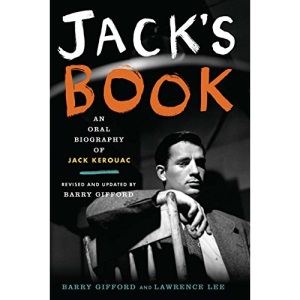 Jack's Book: An Oral Biography of Jack Kerouac