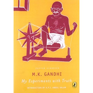 An Autobiography or the Story of My Experiments with Truth