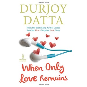 When Only Love Remains