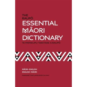 The Raupo Essential Maori Dictionary,