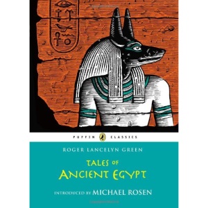 Tales of Ancient Egypt (Puffin Classics)