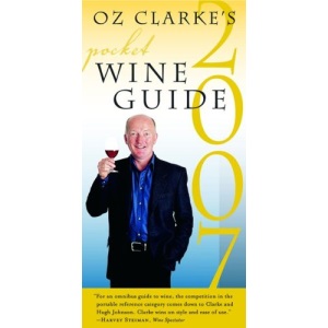Oz Clarke's Pocket Wine Guide 2007
