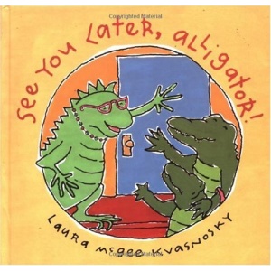 See You Later, Alligator!