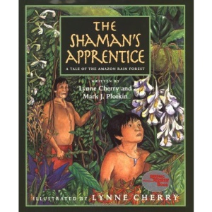 The Shaman's Apprentice: A Tale of the Amazon Rain Forest