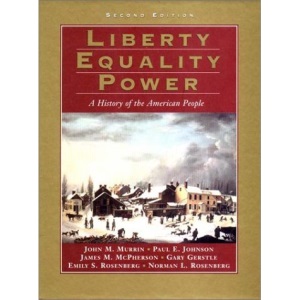 Liberty, Equality, Power: History of the American People