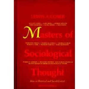 Masters of Sociological Thought: Ideas in Historical and Social Context