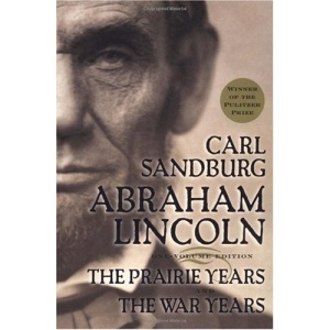 Abraham Lincoln: The Prairie Years and the War Years