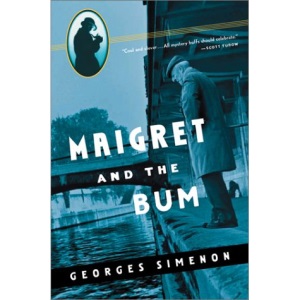 Maigret and the Bum (Helen and Kurt Wolff Books)