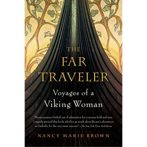The Far Traveler: Voyages of a Viking Woman