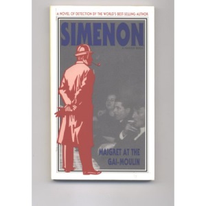 Maigret at the Gai Moulin (Helen and Kurt Wolff Book)