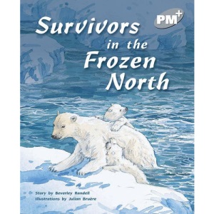 PM Plus Silver 24 Fiction Mixed Pack (10): Survivors in the Frozen North PM PLUS Level 24 Silver: 8