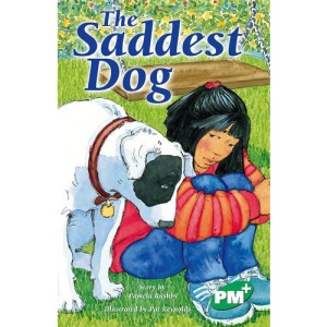 PM PLUS Chapter Books Level 26 Set B Mixed Pack X6 Emerald: The Saddest Dog PM PLUS Chapter Books Level 26 Set B Emerald: PM Plus Chapter Books Emerald for Set B