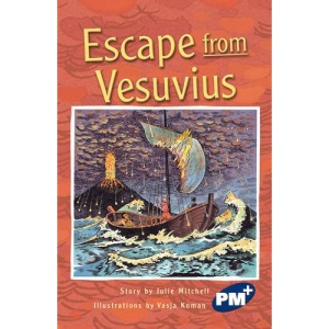 PM Plus Sapphire Chapter Books Set B (6): Escape from Vesuvius PM Plus Chapter B Sapphire: PM Plus Chapter Books Sapphire for Set B