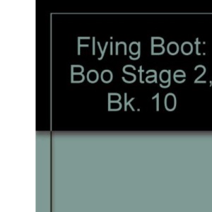 Flying Boot: Boo Stage 2, Bk. 10