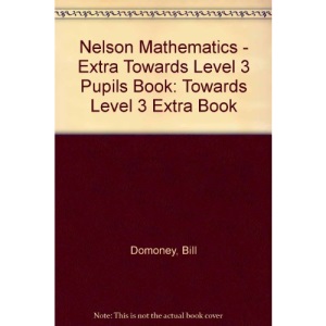 Towards Level 3 Extra Book (Nelson mathematics extra)
