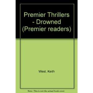 Premier Thrillers - Drowned (Premier readers)