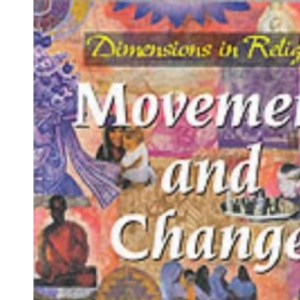 Movement and Change (Dimensions in Religion)