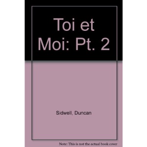 Toi et Moi: Pt. 2