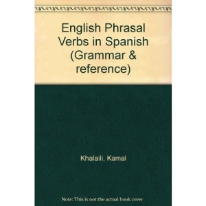 English Phrasal Verbs in Spanish (Grammar & reference)