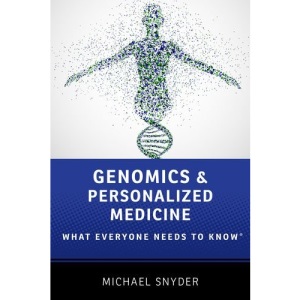 Genomics and Personalized Medicine: What Everyone Needs to Know