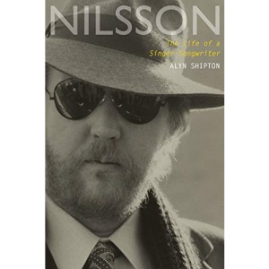 Nilsson: The Life of a Singer-Songwriter