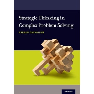 Strategic Thinking in Complex Problem Solving