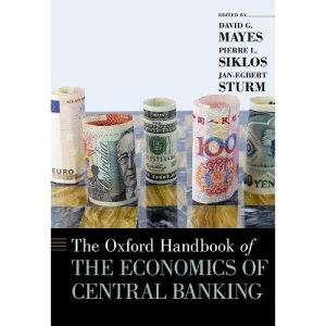 The Oxford Handbook of the Economics of Central Banking (Oxford Handbooks)
