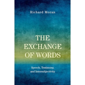 The Exchange of Words: Speech, Testimony, and Intersubjectivity