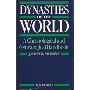 Dynasties of the World: A Chronological and Genealogical Handbook
