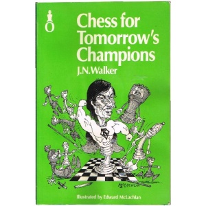 Chess for Tomorrow's Champions (Oxford chess books)