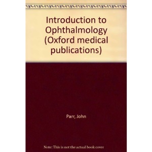 Introduction to Ophthalmology (Oxford medical publications)