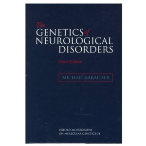 The Genetics of Neurological Disorders (Oxford Monographs on Medical Genetics)