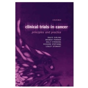 Clinical Trials in Cancer: Principles and Practice (Oxford Medical Publications)
