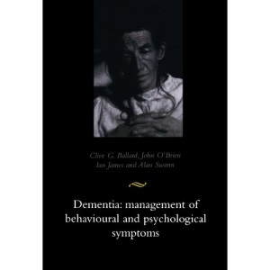 Dementia: Management of Behavioural and Psychological Symptoms