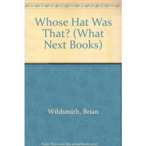 Whose Hat Was That? (What Next Books)
