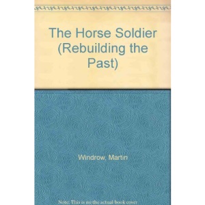 The Horse Soldier (Rebuilding the Past S.)