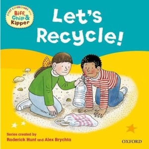 First Experiences: Let's Recycle! (First Experiences with Biff, Chip and Kipper)